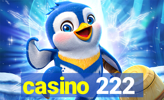 casino 222